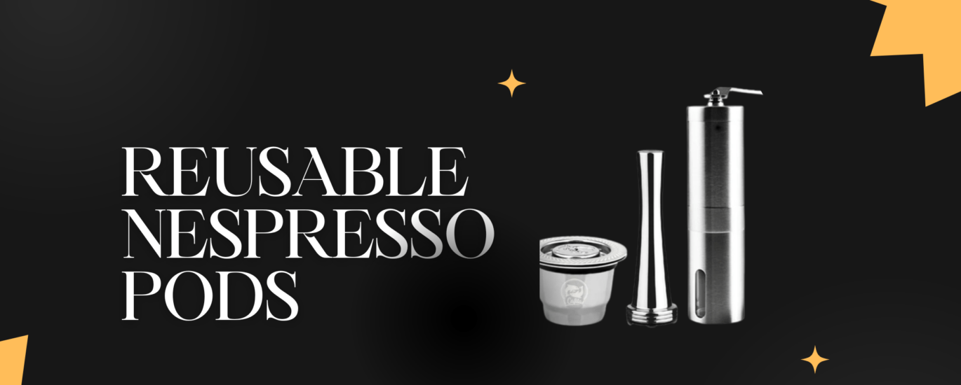 Reusable Nespresso pods
