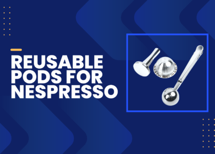 Reusable pods for Nespresso