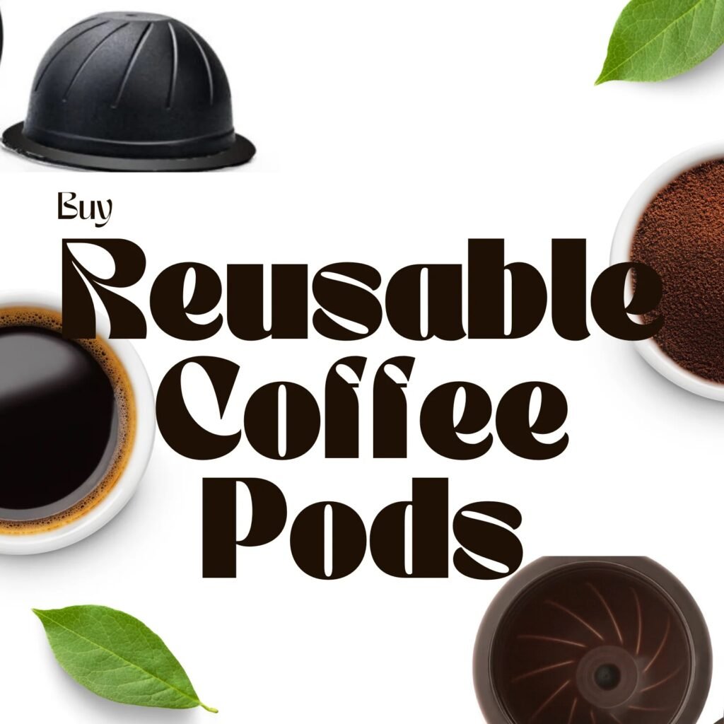 reusable Nespresso pods